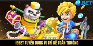 i9bet tuyen dung vi tri ke toan truong